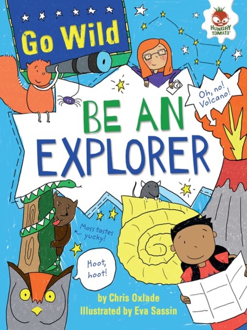 Title details for Be an Explorer by Chris Oxlade - Available